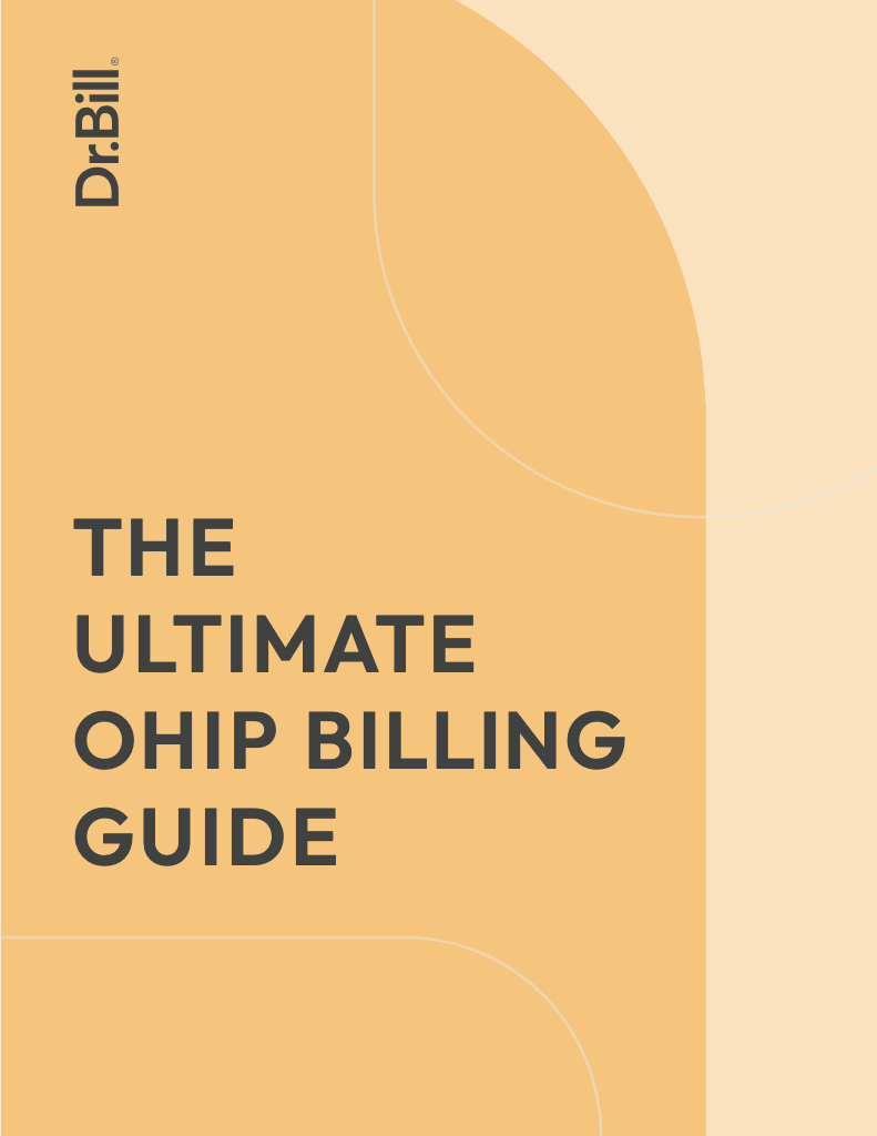 Dr. Bill eBook, The Ultimate OHIP Billing Guide